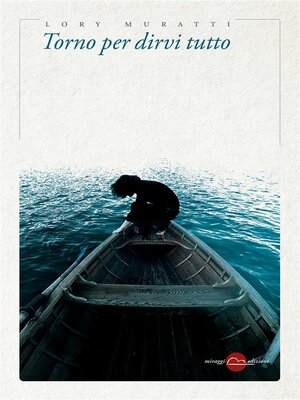 cover image of Torno per dirvi tutto